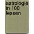 Astrologie in 100 lessen