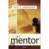 El Mentor door Neil T. Anderson