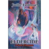 Eldercide by Julie Lomoe