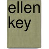 Ellen Key by Nystrom Louise Hamilton