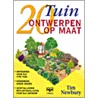 20 tuinontwerpen op maat door T. Newbury