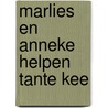 Marlies en Anneke helpen Tante Kee