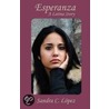 Esperanza door Sandra C. Lopez