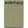 Esterhazy door Irene Dische