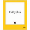 Euthyphro by Plato Plato