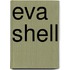 Eva Shell