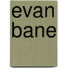 Evan Bane door D. M. Ferguson