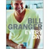 Every Day door Bill Granger
