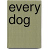 Every Dog door Eric Allan