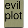 Evil Plot door Onbekend