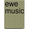 Ewe Music door John McBrewster