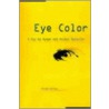 Eye Color by Morgan Worthy