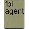 Fbi Agent by Gail Karlitz