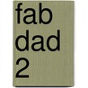 Fab Dad 2 door Paul Kerton