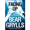Facing Up door Bear Grylls
