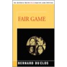 Fair Game by Bernard DuClos