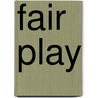 Fair Play by James M. Olson