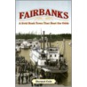 Fairbanks door Dermot Cole