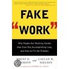 Fake Work by Gaylan W. Nielson