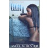 Faking It door Angel M. Hunter