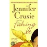 Faking It door Jennifer Crusie