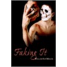 Faking It door William Ian Miller