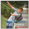 Fall Down door Dana Meachen Rau