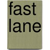 Fast Lane door Shakeera Frazer