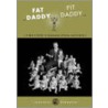 Fat Daddy door Lawrence Schwartz
