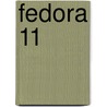Fedora 11 by Richard Petersen