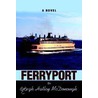 Ferryport by Hugh H. McDonough