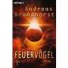 Feuervgel door Andreas Brandhorst