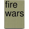 Fire Wars by Jessica \. Palmer