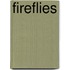 Fireflies