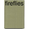 Fireflies by Emily K. Green