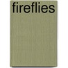 Fireflies door Emily K. Green