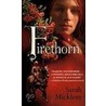 Firethorn door Sarah Micklem