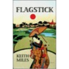 Flagstick door Keith Miles