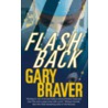 Flashback door Gary Braver