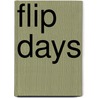 Flip Days by Lawrence Bridges