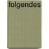 Folgendes