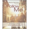 Follow Me door Randy Sprinkle