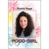 Food Girl by Donna Rega