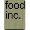 Food Inc. door Participant Productions