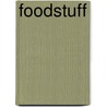 Foodstuff door Onbekend