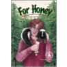 For Honey door Bonnie Highsmith Taylor
