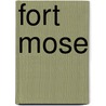 Fort Mose door Glennette Tilley Turner