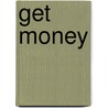 Get Money door KingPen