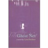 Ghost Net door Lynn Davidson