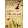 Ghostwalk door Rebecca Stott